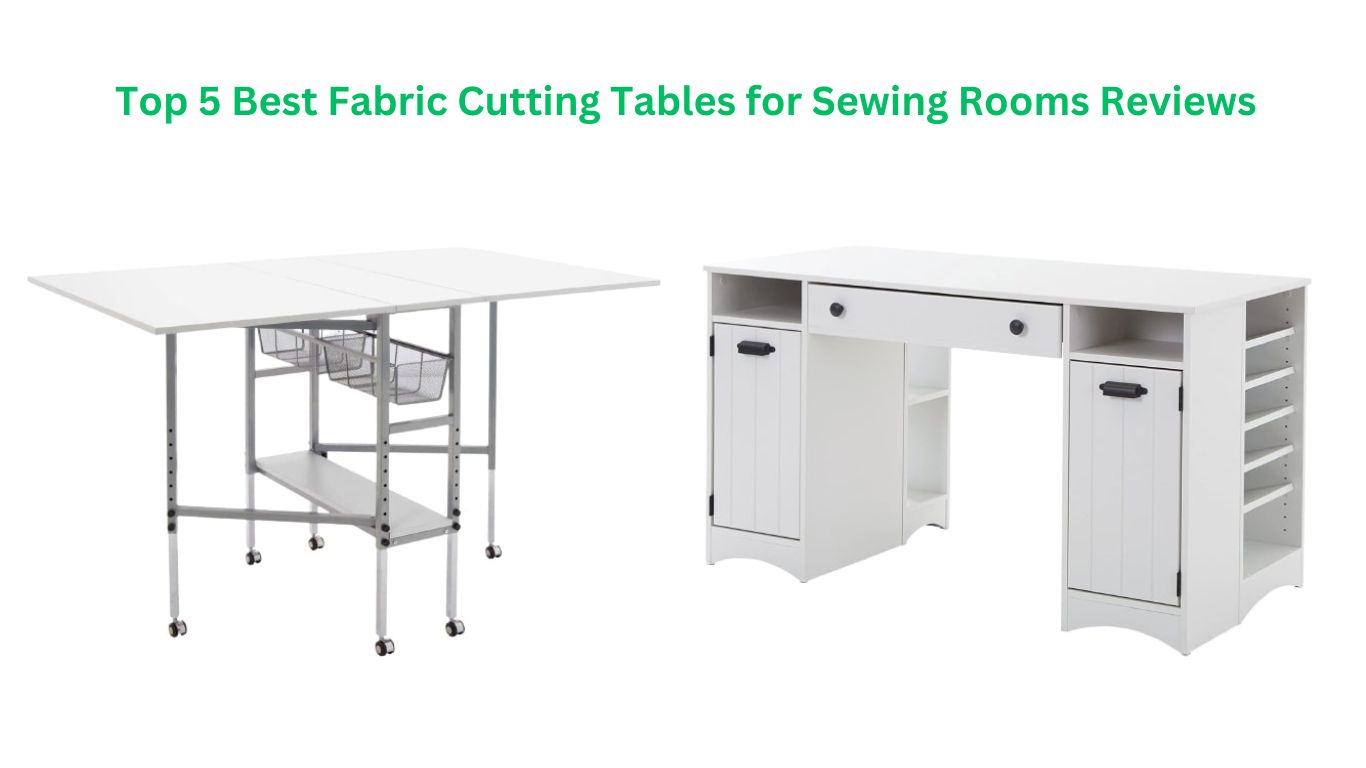 Best Fabric Cutting Table