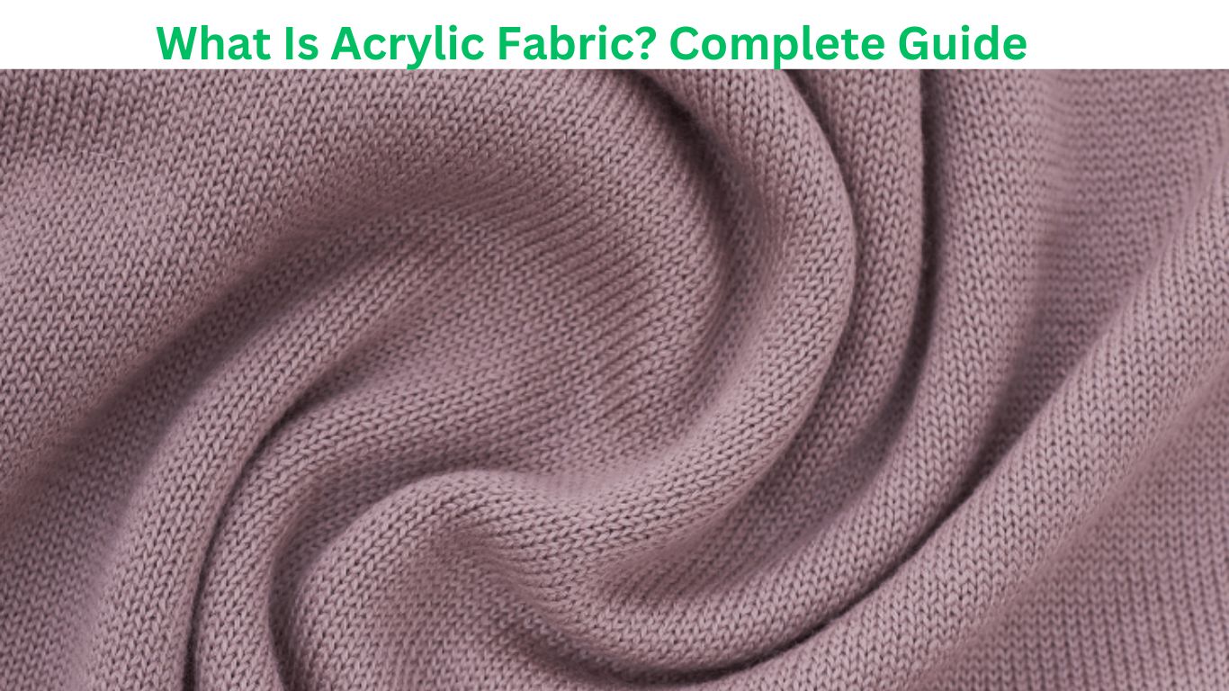 What Is Acrylic Fabric