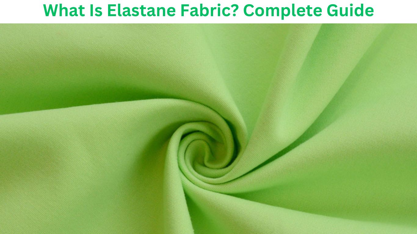 What Is Elastane Fabric