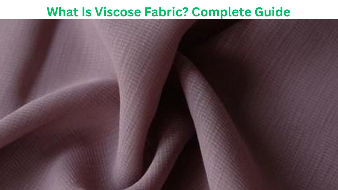 What Is Viscose Fabric