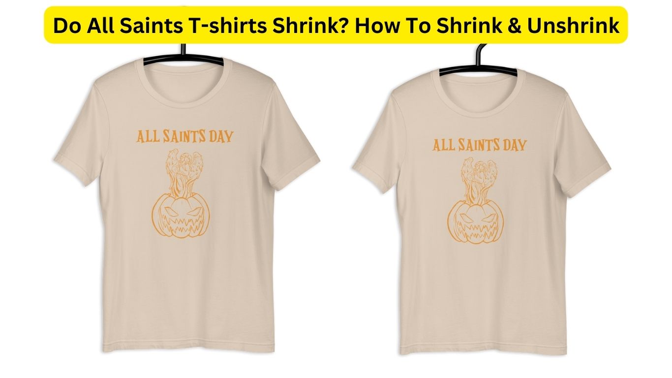 Do All Saints T-shirts Shrink