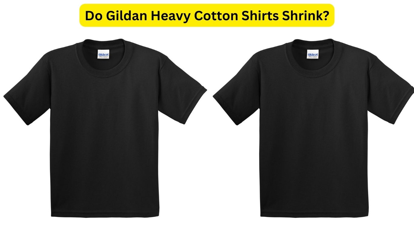 Do Gildan Heavy Cotton Shirts Shrink?
