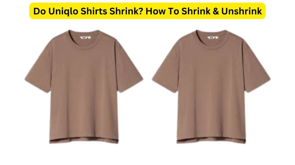 Do Uniqlo Shirts Shrink
