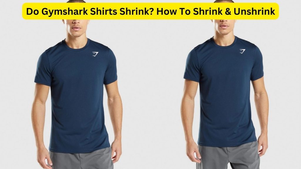 Do Gymshark Shirts Shrink