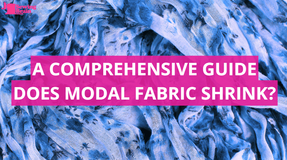 Does Modal Fabric Shrink